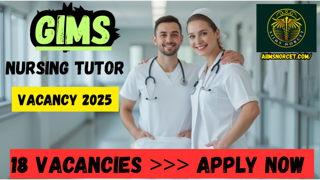 GIMS Nursing College Faculty Vacancy