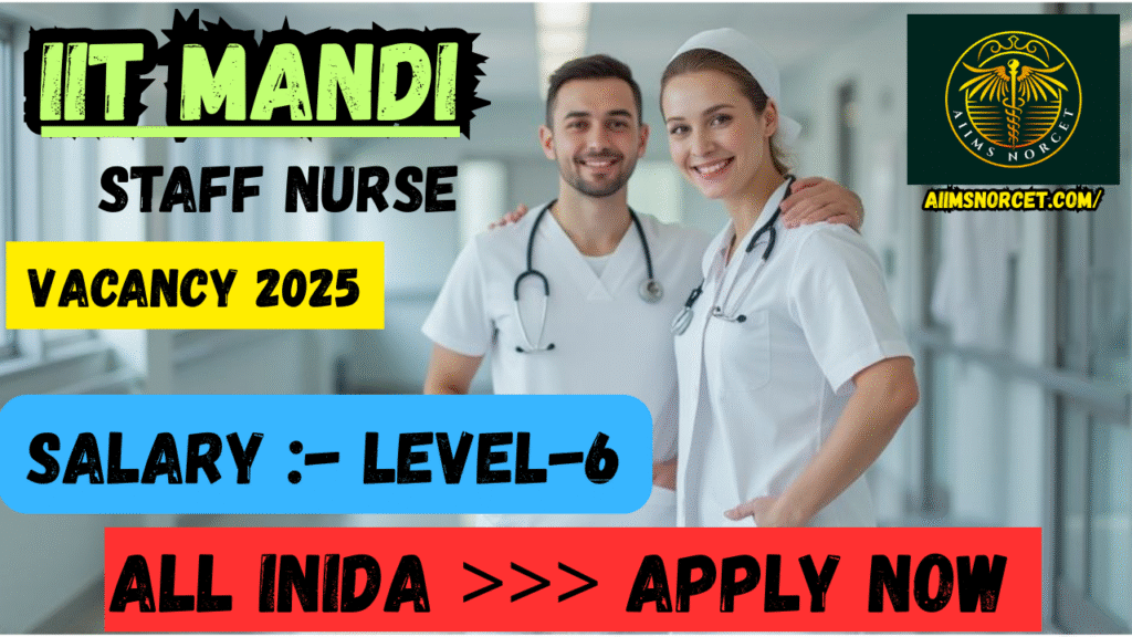 IIT Mandi Staff Nurse Vacancy