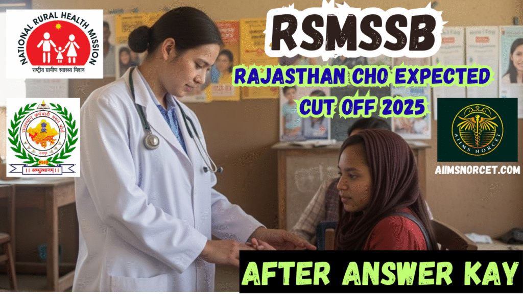 Rajasthan CHO Expected Cut Off