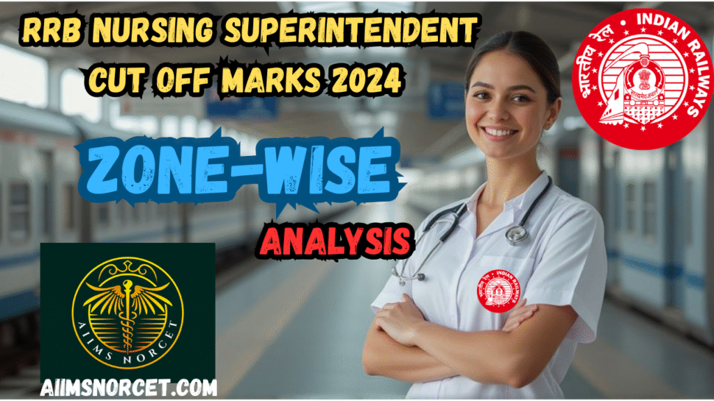 RRB Nursing Superintendent Cut Off Marks