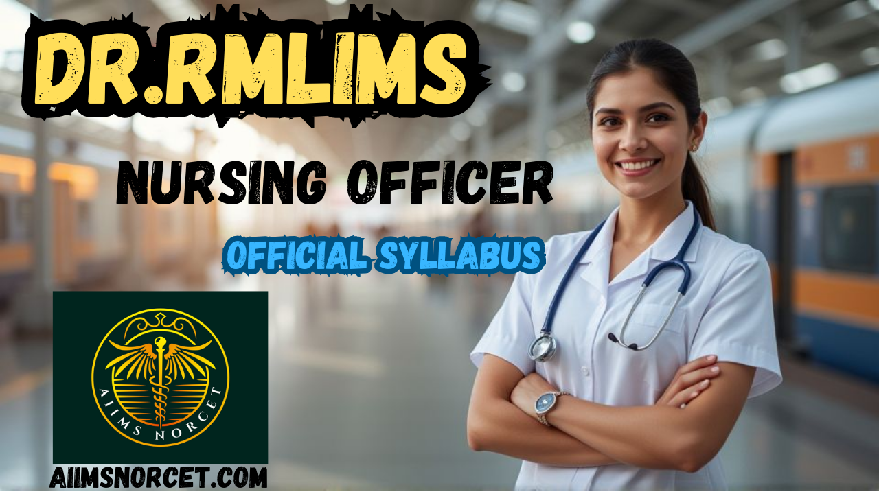 RML Nursing Officer Syllabus